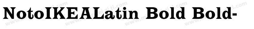 NotoIKEALatin Bold Bold字体转换